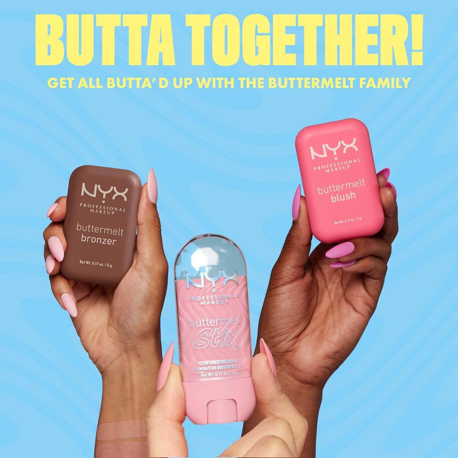 Four hands holding NYX Buttermelt bronzer, blush, stix, and glaze under “Butta Together” text on blue background
