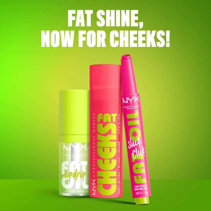 Fat Oil Lip Drip, Fat Cheeks Juicy Blush, and Fat Oil Slick Click together with text "Fat Shine, Now For Cheeks!"