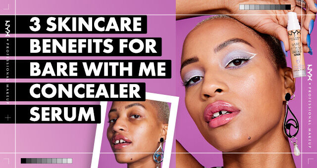 A rectangular image of a model holding the Bare With Me Concealer Serum by NYX Cosmetics over her head. The left side of the image contains the text "3 Skincare benefits for Bare With Me Concealer Serum"